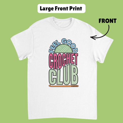 RETRO Feel Good Crochet Club T-Shirt - 2 Design Options
